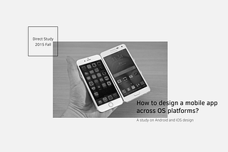 How to design a mobile app across OS platforms?