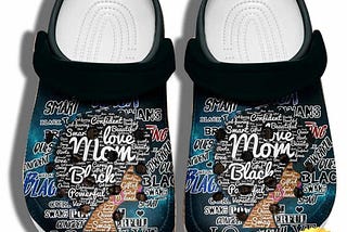 Love Mom Black Beautiful Hair Black Women Crocs Shoes Clogs Gifts For Wife