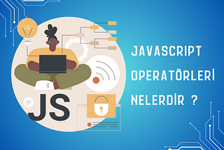 Javascript Operatörler