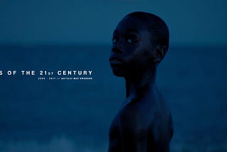 THE FILMS OF THE 21ST CENTURY | 2000–2017