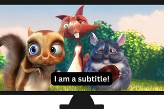 The subtle art of subtitles and captions