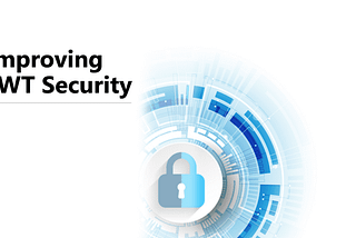 Improving JWT Security Using .NET Core C#