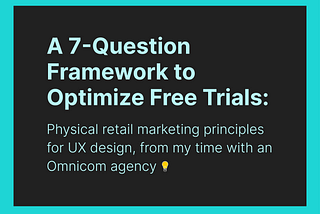 A 7-Question Framework to Optimize Free Trials