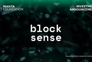 Manta Foundation Announces Strategic Investment in Blocksense