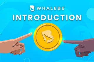 Hello World — Whalebe Is Here