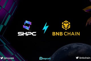 Shopcek Ignites E-Commerce Revolution: Forging the Future with BNB Chain