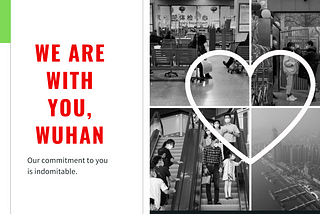 We are with You, Wuhan