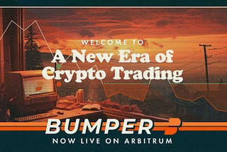 Welcome to a New Era of Crypto Trading with Bumper