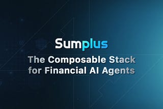 SumPlus: The Composable Stack for Financial AI Agents