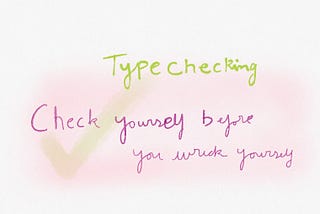 Keep Your Types in Check