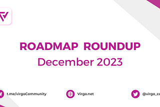 Roadmap Roundup — December 2023