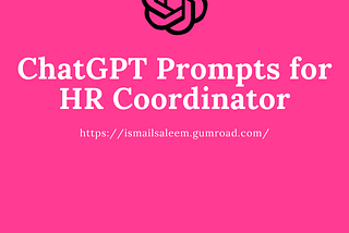 ChatGPT Prompts for HR Coordinators