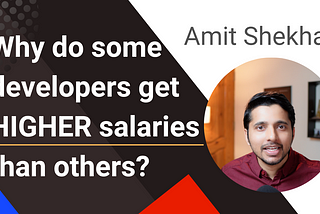 Why do some developers get HIGHER salaries than others?