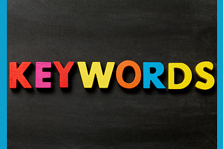 Creating Keywords — A Simple Guide