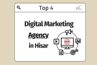 Top 4 Digital Marketing Agency in Hisar