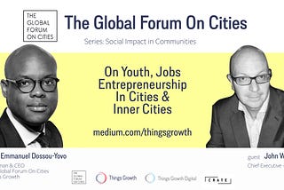 The Global Forum On Cities Q1 2021 -Social Impact, John Walker, Chief Executive, Crate (UK)