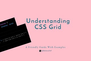 CSS Grid: A Friendly Guide with Examples