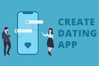 how to create a dating app