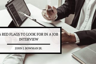 5 Red Flags to Look for in a Job Interview