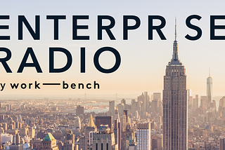 Announcing Enterprise Radio!