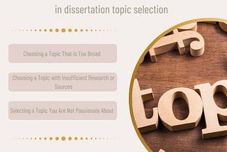 Common Mistakes in Choosing a Dissertation Topic