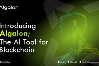 Introducing Algalon AI; the AI Tool for Blockchain