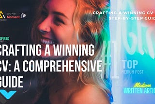 Crafting a Winning CV: A Comprehensive Guide