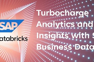 SAP Business Data Cloud — Making Data Work Together