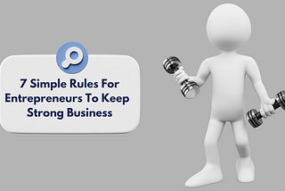 7 Simple Rules For Entrepreneurs To Keep Strong Business in Nigeria- Kitcart