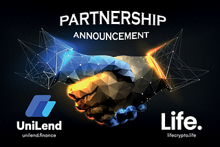 Life Crypto and UniLend Finance Partnership