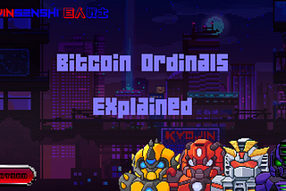 Bitcoin Ordinals Explained