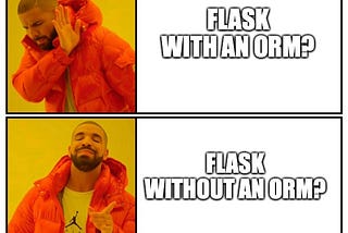 Flask RestAPI without an ORM?