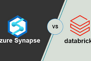 Azure Synapse vs Databricks: Choosing the Right Big Data Platform