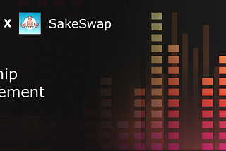 Partnership Between Equalizer and SakeSwap, Added SAKE-ETH Trading Pair With 1.5X Rewards