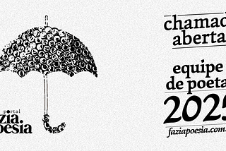 CHAMADA ABERTA | Equipe de Poetas 2025 — Portal Fazia Poesia