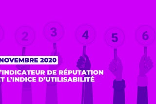 L’indicateur de réputation et l’indice d’utilisabité : deux méthodes pour prendre en compte les…