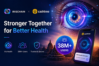 IRISCHAIN Partners with Cashtree to Bring AI-Powered Iris Health Services to 38 Million Registered…