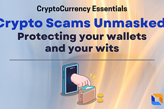 Crypto Scams Unmasked