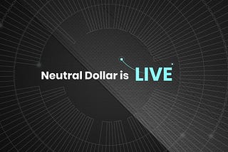 Neutral Dollar is LIVE