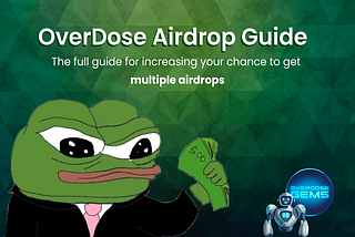 OverDose Airdrop Guide