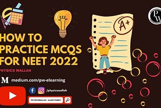 How To Practice MCQs for NEET 2022