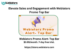 Elevate Sales and Engagement with Webiators Promo Top Bar