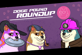 Doge Pound Roundup: Twitter HQ Series, Second Anniversary Celebrations, And More