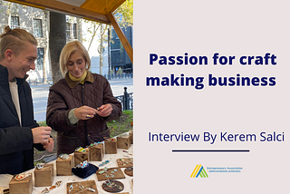Passion for craft making business