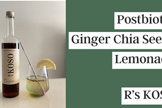 【Healthy Gut Recipe】Postbiotic Ginger Chia Seeds Lemonade