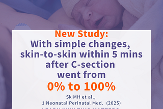 New Study: Simple Changes Took Skin-to-Skin Within 5 Mins After Cesarean From 0% to 100%
