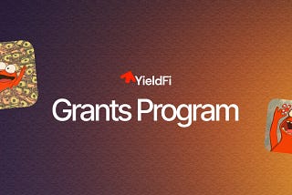 YieldFi Grants Program: Igniting Innovation and Growth in DeFi