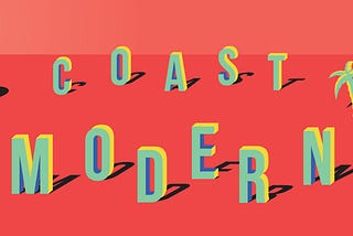 Coast Modern Interview