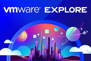 VMware Explore 2023 Barcelona Günlükleri