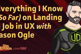 Jason Ogle rendered as UX superhero “The Catalyst” for User Defenders: Podcast